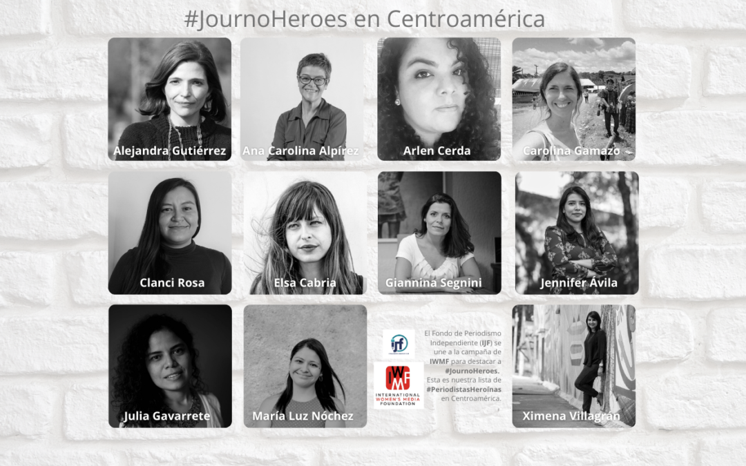 Nuestra lista de #JournoHeroes en Centroamérica