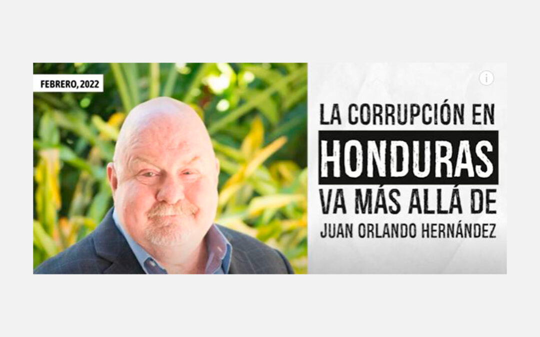 «La corrupción en Honduras va más allá de Juan Orlando Hernández»